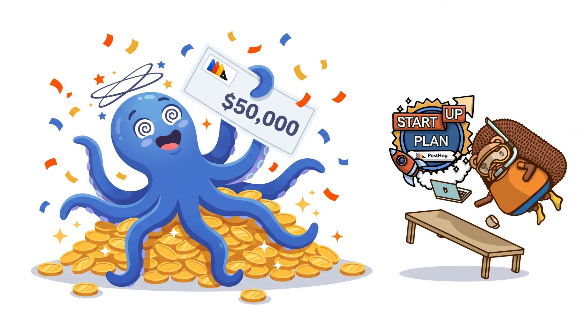 Octa the octopus, dizzy with joy on a pile of gold coins, holds up a $50,000 cheque with the PostHog logo while a hedgehog leaps past a PostHog Start Up Plan badge